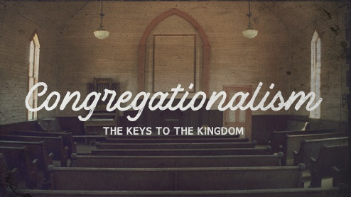 CHURCH CONGREGAIONALISM